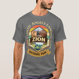 Zion National Park Utah I Hiked Angels Landings Re T-Shirt