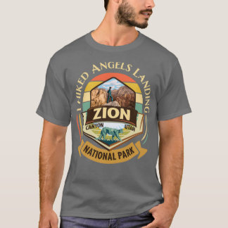 Zion National Park Utah I Hiked Angels Landings Re T-Shirt