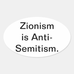 Zionismus ist Antisemitismus Hankamer Artjunkhaus  Ovaler Aufkleber
