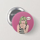 Zip It Pop Art Button (Vorne & Hinten)