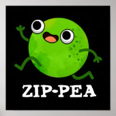 Zip-pea Funny Zippy Pea Pun Dark BG Poster (Vorne)