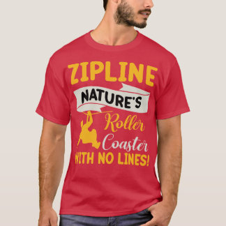 Zipline Natures Achterbahn ohne Linien TShir T-Shirt