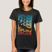 Zipline Ziplining T-Shirt (Vorderseite)