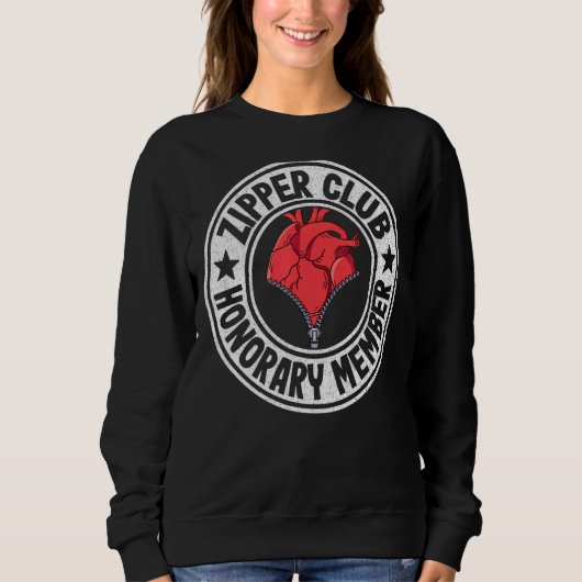 Zipper Club Ehrenmitglied Umgehung Open Heart Surg Sweatshirt (Vorderseite)