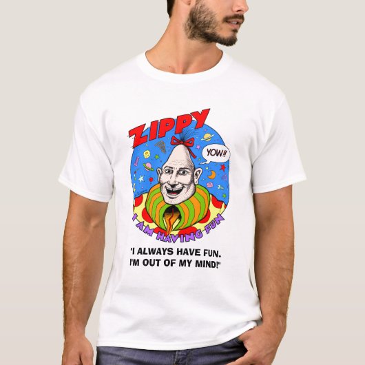 Zippys Spaß immer, habend T-Shirt (Vorderseite)