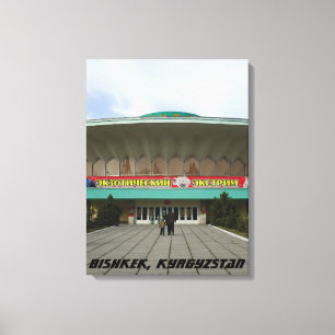 Zirkus der kommunistischen Architektur, Bischkek F Leinwanddruck