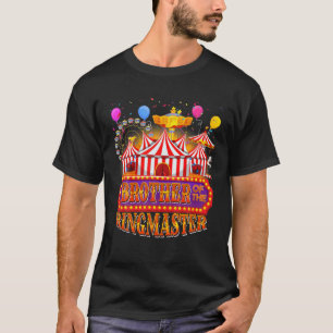 Zirkus-Karneval Geburtstagsbruder des Ringmeisters T-Shirt