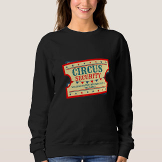 Zirkus Sicherheits Veranstaltung Mitarbeiter Karne Sweatshirt