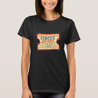 Zirkus Sicherheits Veranstaltung Mitarbeiter Karne T-Shirt