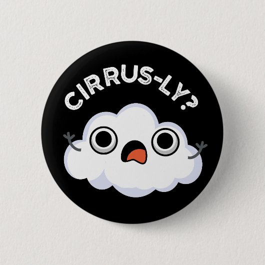 Zirrlos schönes Wetter Cirrus Cloud Puff Dark BG Button (Vorderseite)