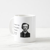 Zitat 11b Edgar Allen Poe Kaffeetasse (Vorderseite Links)