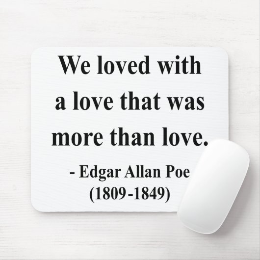 Zitat 12a Edgar Allen Poe Mousepad (Mit Mouse)