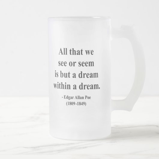 Zitat 1a Edgar Allen Poe Mattglas Bierglas (Rechts)