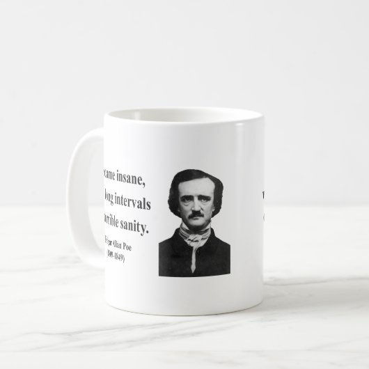 Zitat 2b Edgar Allen Poe Kaffeetasse (Vorderseite Links)