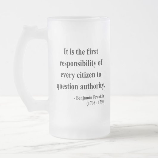 Zitat 3a Bens Franklin Mattglas Bierglas (Links)