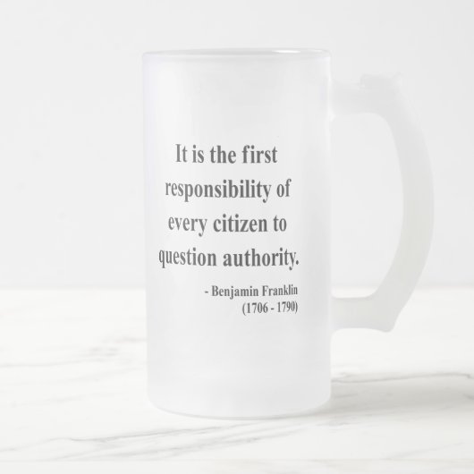 Zitat 3a Bens Franklin Mattglas Bierglas (Rechts)