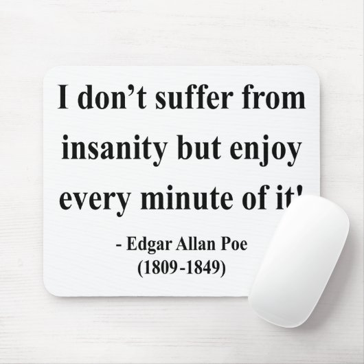 Zitat 6a Edgar Allen Poe Mousepad (Mit Mouse)