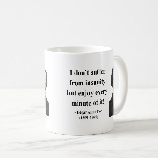 Zitat 6b Edgar Allen Poe Kaffeetasse (VorderseiteRechts)