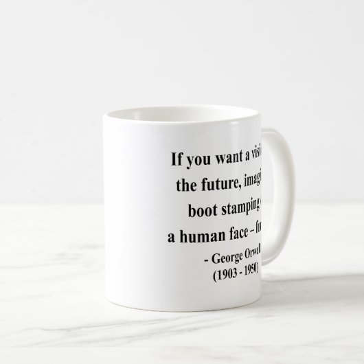 Zitat 9a Georges Orwell Kaffeetasse (VorderseiteRechts)