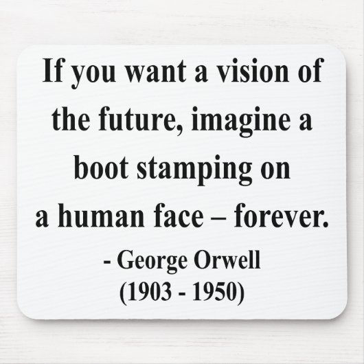 Zitat 9a Georges Orwell Mousepad (Vorne)