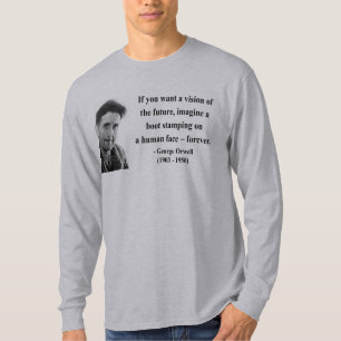 Zitat 9b Georges Orwell T-Shirt