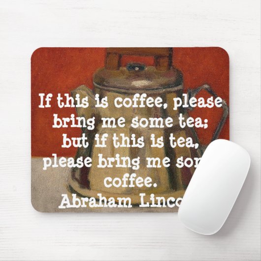 ZITAT A. LINCOLN FUNNY - MAUSUNTERLAGE MOUSEPAD (Mit Mouse)