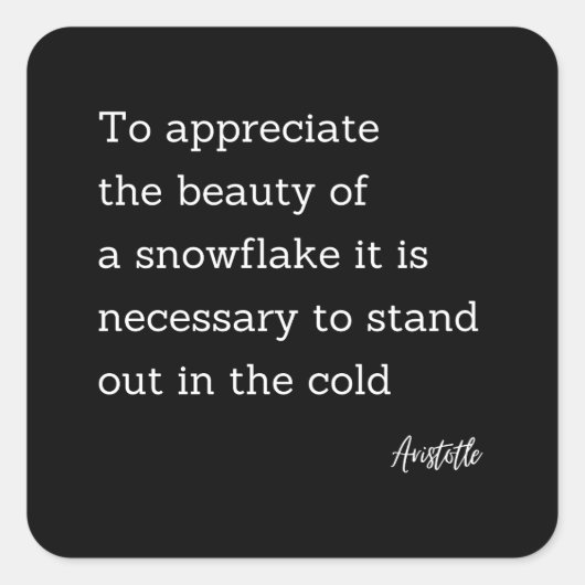 Zitat Aristoteles-Schneeflocke Quadratischer Aufkleber (Vorderseite)