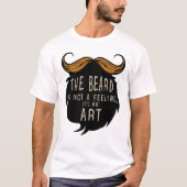 Zitat aus Barbados Beard Feeling Art Humor Schnurr T-Shirt (Vorderseite)