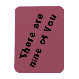 Zitat aus Orphan schwarz gibt es neun von Ihnen Magnet