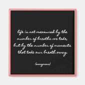 Zitat "Breaths" Magnet (Vorne)