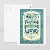 Zitat "Das Paradies wird eine Art Bibliothek sein" Postkarte (Vorne/Hinten)