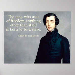 Zitat de Tocqueville Freedom Poster