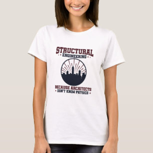 Zitat der Bauingenieurphysik T-Shirt