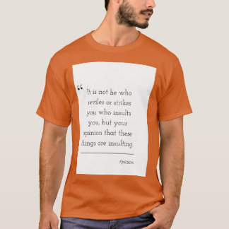 Zitat der Philosophie Epictetus 29 T-Shirt