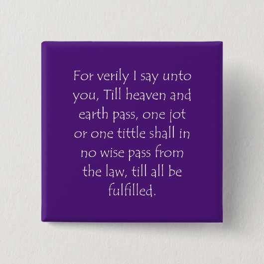 Zitat der Schrift Matthew 5 18 Button (Vorderseite)