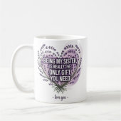 Zitat der Schwester: Nur Geschenk, das Sie brauche Kaffeetasse (Links)