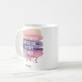 Zitat der Schwester: Nur Geschenk, das Sie brauche Kaffeetasse (Vorderseite Links)