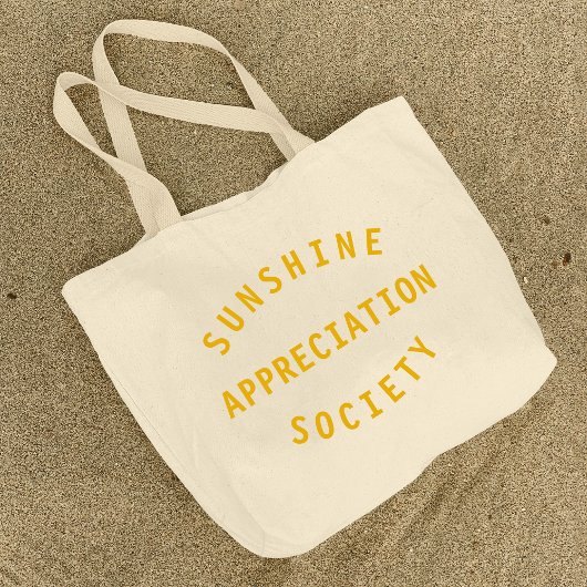 Zitat der Sunshine Appreciation Society Art Jumbo Stoffbeutel