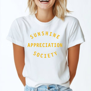 Zitat der Sunshine Appreciation Society Art T-Shirt