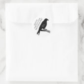 Zitat des Raven Runder Aufkleber (Tasche)