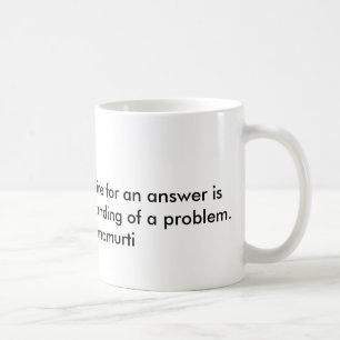 Zitat durch Philosophen Jiddu Krishnamurthi Kaffeetasse
