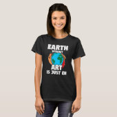 Zitat "Earth Without Art Artist Art Painter" 1 T-Shirt (Vorne ganz)