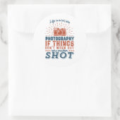 Zitat eines inspirierenden Fotografen Runder Aufkleber (Tasche)