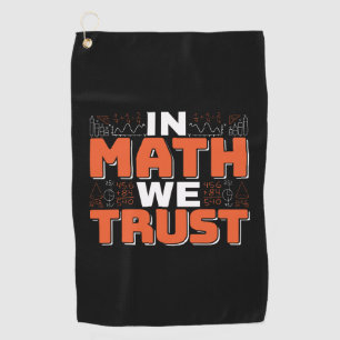 Zitat eines Mathematiklehrers - Wir vertrauen auf Golfhandtuch
