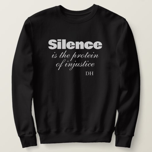 Zitat eines Protestmarschierers Sweatshirt (Design vorne)