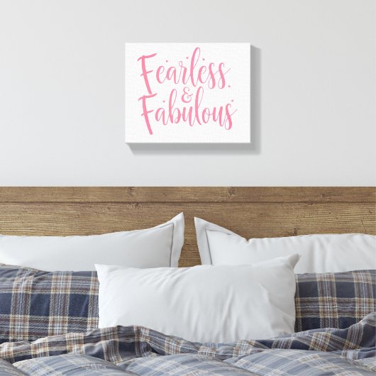 Zitat "Fearless and Fabulous" Leinwanddruck (Insitu (Schlafzimmer))