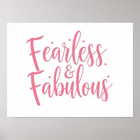 Zitat "Fearless and Fabulous" Poster (Vorne)