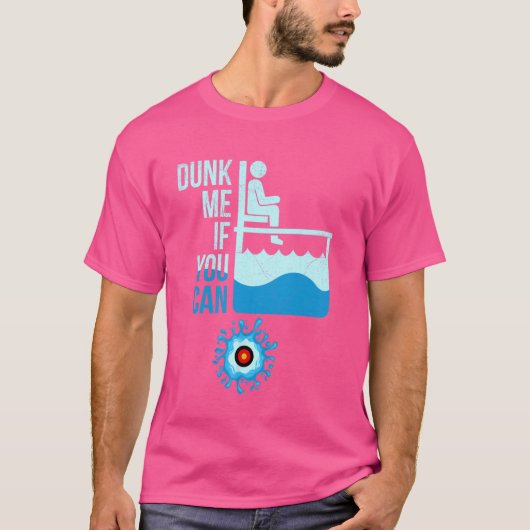 Zitat für einen Dunk Tank Lover Dunk Ich, wenn Sie (Vorderseite)