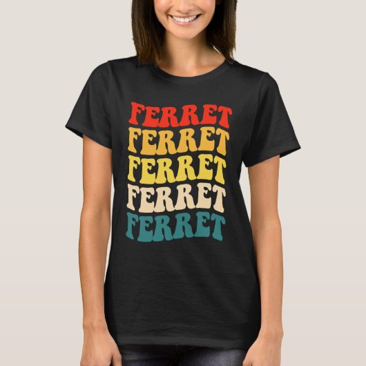 Zitat für Frettchen und Besitzer T-Shirt (Vorderseite)