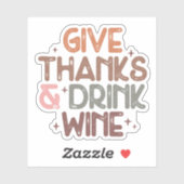 Zitat "Give Danke and Drink Wine" Aufkleber (Blatt)